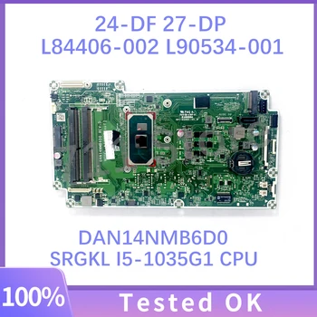 Материнская плата L84406-002 L90534-001 L90534-601 DAN14NMB6D0 Для ноутбука HP 24-DF 27-DP с процессором SRGKL I5-1035G1 Протестирована на 100%