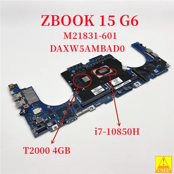 Подержанная Материнская плата ноутбука M21831-601 DAXW5AMBAD0 для HP ZBOOK 15 G6 С i7-10850H T2000 4GB Полностью протестирована на 100% работает