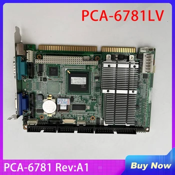 Материнская плата промышленного компьютерного оборудования PCA-6781LV PCA-6781 Rev: A1
