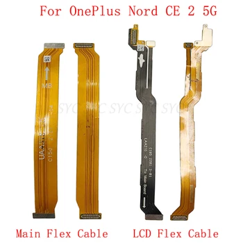 Основная плата Разъем для материнской платы Гибкий кабель для ремонта гибкого кабеля OnePlus Nord CE 2 5G LCD