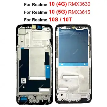 Для Realme 10 10S 10T 4G 5G RMX3630 Замена передней ЖК-рамки корпуса крышки безеля