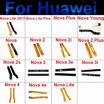 Гибкая лента Основной Платы Для Huawei Nova 2 2i 2S 3 3E 3i 4 4e Lite Plus 2017 Young Запчасти Для Ремонта Гибкого Кабеля Материнской Платы