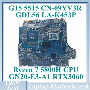 CN-09YV3R 09YV3R 9YV3R С процессором Ryzen 7 5800H LA-K453P Для DELL G15 5515 Материнская плата ноутбука GN20-E3-A1 RTX3060 100% Протестирована Хорошо